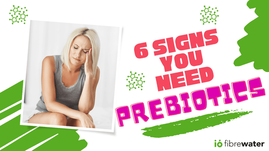 6 signs you need prebiotics