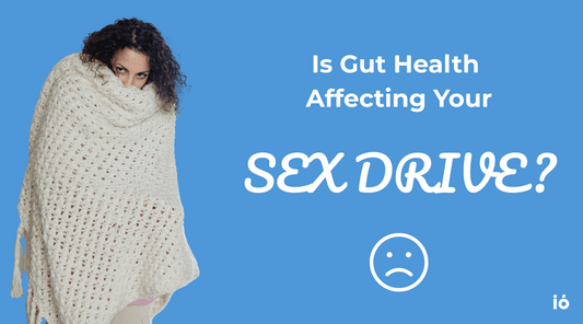 Gut Health and Libido: How Digestion Affects Sex Drive